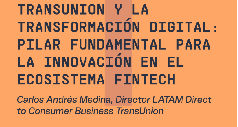 La transformación digital: Pilar fundamental para la innovación en el ecosistema fintech.